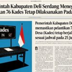 Pemkab Deli Serdang Tegaskan, Pelantikan 76 Kades Tetap 25 Juni