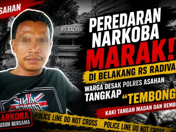 Peredaran Narkoba Marak di Belakang RS Radiva, Warga Desak Polres Asahan Tangkap "Tembong" Kaki Tangan Madan dan Rembo