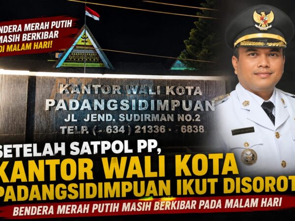 Setelah Satpol PP, Kantor Wali Kota Padangsidimpuan Ikut Disorot, Bendera Merah Putih Masih Berkibar pada Malam Hari