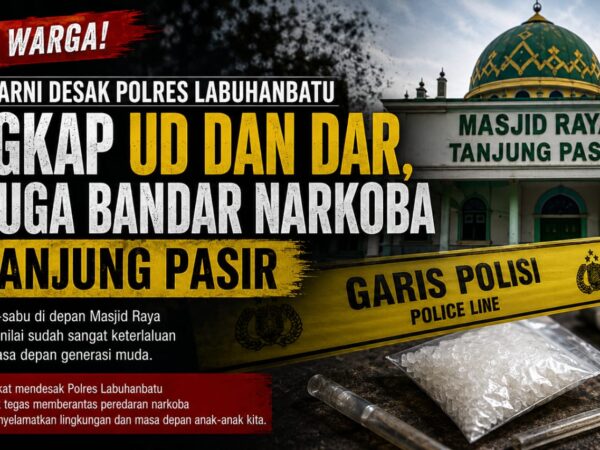 Siti Mawarni Desak Polres Labuhanbatu Tangkap Ud dan Dar, Terduga Bandar Narkoba di Tanjung Pasir